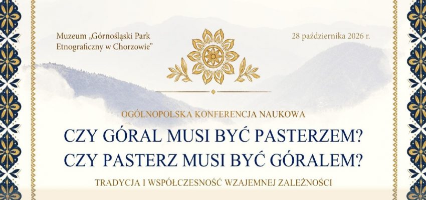 Czy góral musi być pasterzem? Czy pasterz musi być góralem? Tradycja i współczesność wzajemnej zależności