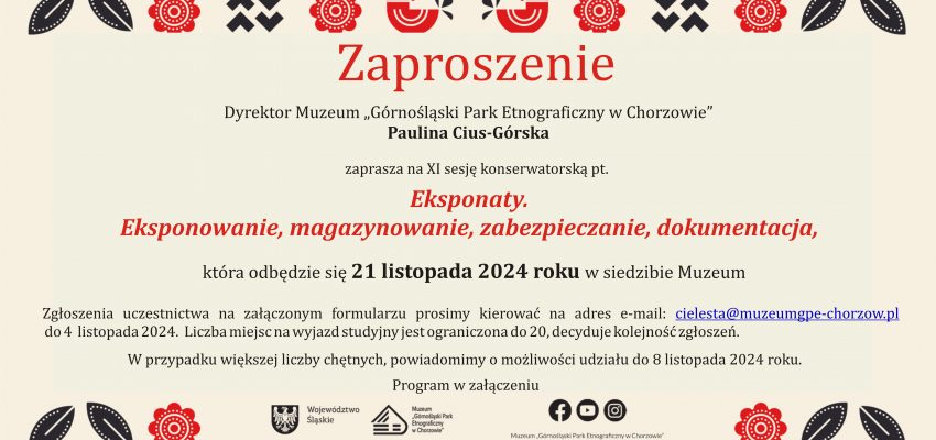 XI Sesja Konserwatorska pt. „Eksponaty. Eksponowanie, magazynowanie, zabezpieczanie, dokumentacja”