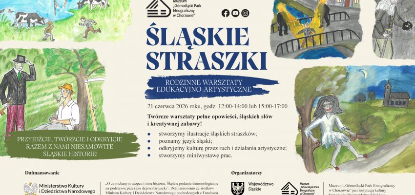 „ŚLĄSKIE STRASZKI” rodzinne warsztaty edukacyjno-artystyczne
