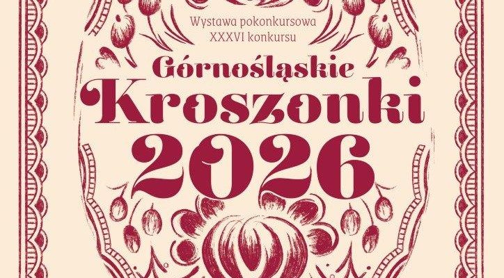 Zakończono przyjmowanie prac do XXXVI Konkursu „Górnośląskie Kroszonki”